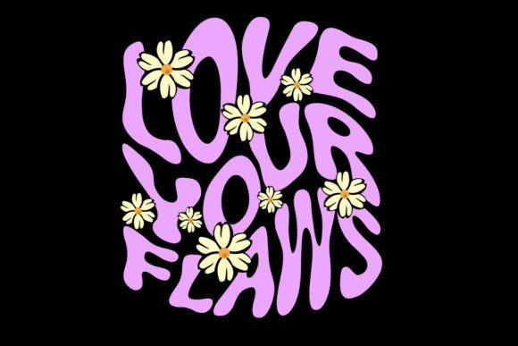 Embrace Authenticity with Love Your Flaws Graphic Tee Design