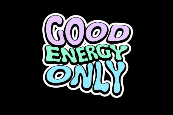 Good Energy Only Graphic Tee Design: A Creative Asset