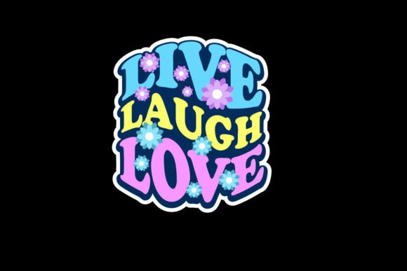 Live Laugh and Love Graphic Tee Design: Beyond the Cliché