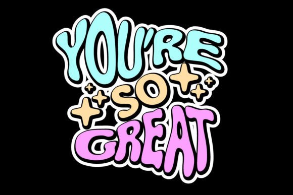 You Are So Great Quotes Graphic Tee: Design That Resonates